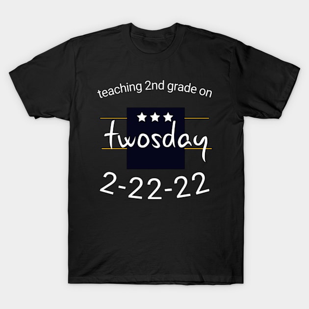 teaching 2nd grade on twosday 2 22 22 T-Shirt by Mima_SY